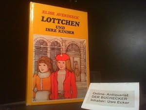 Bild des Verkufers fr Lottchen und ihre Kinder : Erzhlungen f. Kinder. Averdieck, Elise: Kinderleben ; T. 3 zum Verkauf von Der Buchecker