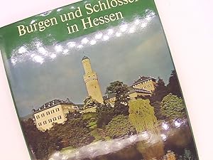 Bild des Verkufers fr Burgen und Schlsser in Hessen. zum Verkauf von Das Buchregal GmbH