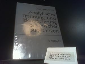 Seller image for Analytische Trennung und Identifizierung organischer Substanzen : Fr d. Gebrauch in Unterrichts- u. Forschungslaboratorien. Otto Neunhoeffer. Unter Mitarb. von Heinz Woggon u. Gnter Lehmann for sale by Der Buchecker