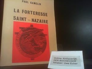 Imagen del vendedor de La forteresse Saint-Nazaire a la venta por Der Buchecker