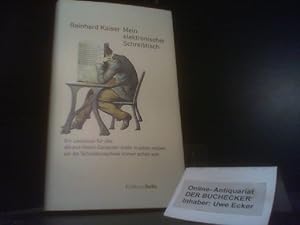 Mein elektronischer Schreibtisch : ein Lockbuch für alle, die aus ihrem Computer mehr machen woll...