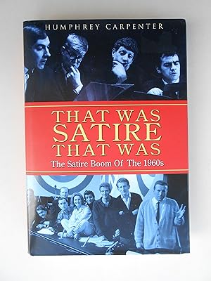 Imagen del vendedor de THAT WAS SATIRE THAT WAS. Beyond the Fringe, The Establishment Club, Private Eye and That Was The Week That Was. a la venta por J. R. Young