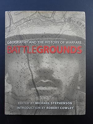 Seller image for BATTLEGROUNDS. Geography and the History of Warfare. for sale by J. R. Young