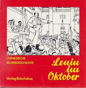 Bild des Verkufers fr Lenin im Oktober : Chinesische Bildergeschichte. zum Verkauf von Bcher bei den 7 Bergen