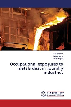 Immagine del venditore per Occupational exposures to metals dust in foundry industries venduto da WeBuyBooks