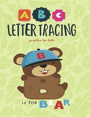 Imagen del vendedor de ABC Letter Tracing Practice for Kids: Letter Tracing Book for Preschoolers, Toddlers.My First Learn to Write Workbook, Learn to Write Workbook Practic a la venta por GreatBookPrices