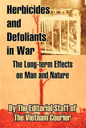 Seller image for Herbicides and Defoliants in War : The Long-Term Effects on Man and Nature for sale by GreatBookPrices