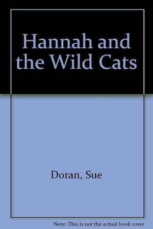 Bild des Verkufers fr Hannah and the Wild Cats zum Verkauf von WeBuyBooks