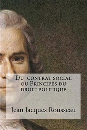 Image du vendeur pour Du Contrat Social Ou Principes Du Droit Politique -Language: french mis en vente par GreatBookPrices
