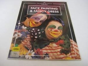 Image du vendeur pour Face Painting and Fancy Dress (Crafty Hands Collection) mis en vente par WeBuyBooks