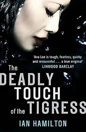 Seller image for The Deadly Touch of the Tigress: 1 (Ava Lee) for sale by WeBuyBooks