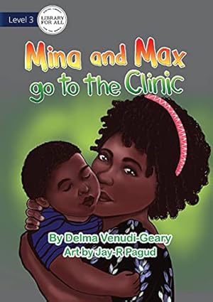 Seller image for Mina and Max go to the Clinic for sale by WeBuyBooks