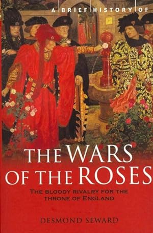 Image du vendeur pour Brief History of the Wars of the Roses mis en vente par GreatBookPricesUK