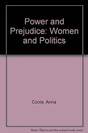 Imagen del vendedor de Power and Prejudice: Women and Politics a la venta por WeBuyBooks