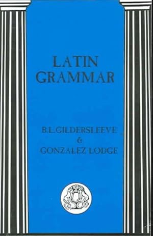 Seller image for Latin Grammar for sale by GreatBookPrices