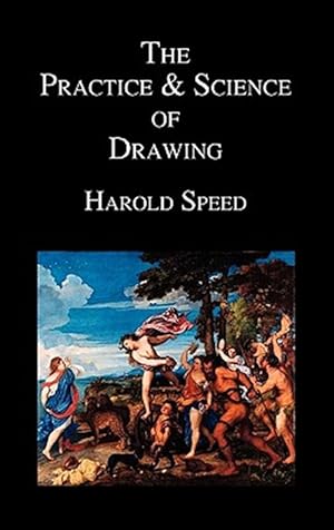 Seller image for The Practice And Science Of Drawing for sale by GreatBookPrices