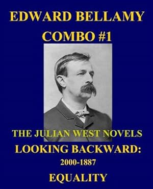 Image du vendeur pour Julian West Novels : Looking Backward: 2000-1887/Equality mis en vente par GreatBookPrices