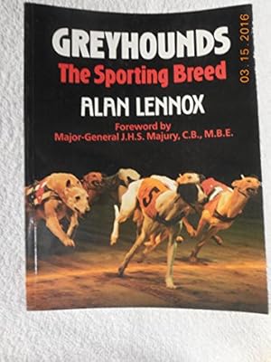 Bild des Verkufers fr Greyhounds: The Sporting Breed zum Verkauf von WeBuyBooks
