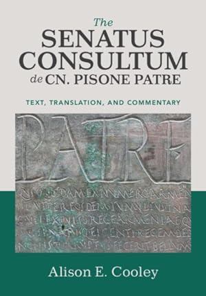 Immagine del venditore per Senatus Consultum De Cn. Pisone Patre : Text, Translation, and Commentary venduto da GreatBookPrices
