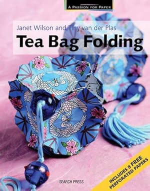 Bild des Verkufers fr Tea Bag Folding (Passion for Paper) zum Verkauf von WeBuyBooks