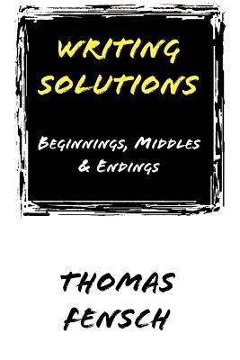Seller image for Writing Solutions: Beginnings, Middles & Endings (Paperback or Softback) for sale by BargainBookStores