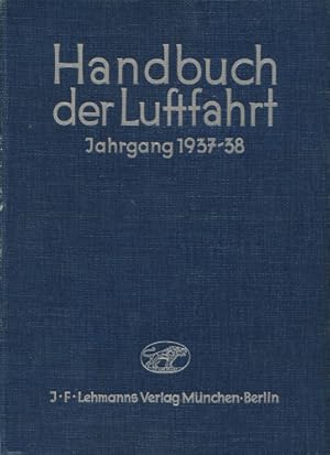 Imagen del vendedor de Handbuch der Luftfahrt - Jahrgang 1937-38, a la venta por Antiquariat Lindbergh