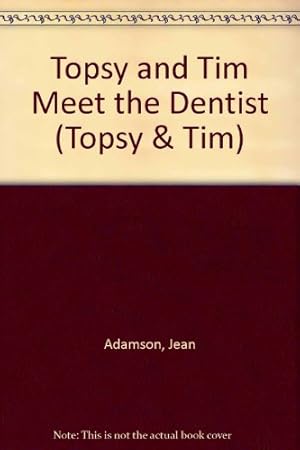 Seller image for Topsy + Tim Meet the Dentist for sale by WeBuyBooks