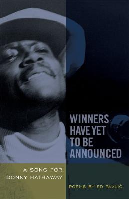 Immagine del venditore per Winners Have Yet to Be Announced: A Song for Donny Hathaway (Paperback or Softback) venduto da BargainBookStores