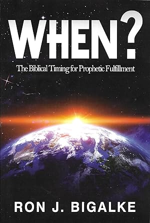 Seller image for When?: The Prophetic Timing of Biblical Fulfillment for sale by Charing Cross Road Booksellers