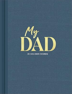 Seller image for My Dad: An Interview Journal to Capture Reflections in His Own Words (Hardback or Cased Book) for sale by BargainBookStores