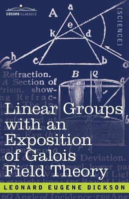 Image du vendeur pour Linear Groups with an Exposition of Galois Field Theory (Paperback or Softback) mis en vente par BargainBookStores