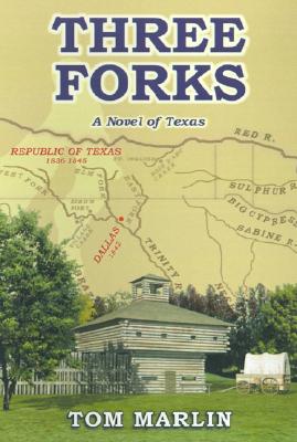 Bild des Verkufers fr Three Forks: A Novel of Texas (Hardback or Cased Book) zum Verkauf von BargainBookStores