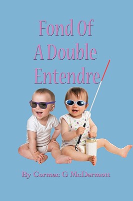 Imagen del vendedor de Fond of a Double Entendre (Paperback or Softback) a la venta por BargainBookStores