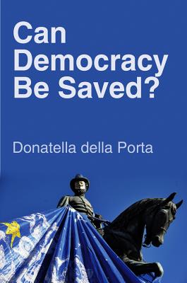 Immagine del venditore per Can Democracy Be Saved?: Participation, Deliberation and Social Movements (Paperback or Softback) venduto da BargainBookStores