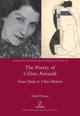 Immagine del venditore per The Poetry of C�line Arnauld: From Dada to Ultra-Modern (Paperback or Softback) venduto da BargainBookStores