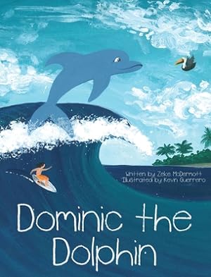 Seller image for Dominic the Dolphin (Hardback or Cased Book) for sale by BargainBookStores