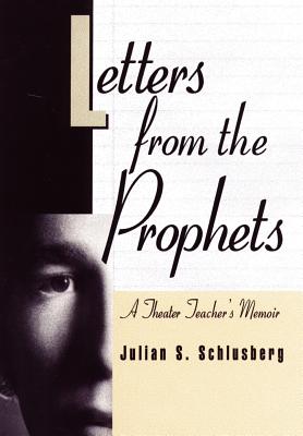 Bild des Verkufers fr Letters From the Prophets: A Theatre Teacher's Memoir (Hardback or Cased Book) zum Verkauf von BargainBookStores