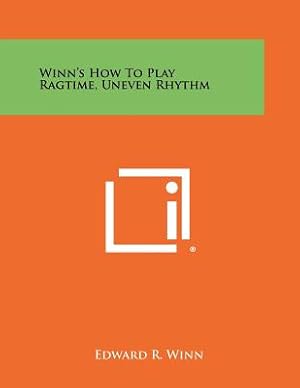 Image du vendeur pour Winn's How To Play Ragtime, Uneven Rhythm (Paperback or Softback) mis en vente par BargainBookStores