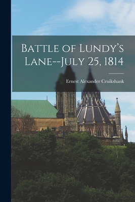 Seller image for Battle of Lundy's Lane--July 25, 1814 (Paperback or Softback) for sale by BargainBookStores