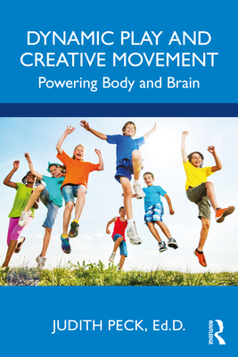 Bild des Verkufers fr Dynamic Play and Creative Movement: Powering Body and Brain (Paperback or Softback) zum Verkauf von BargainBookStores