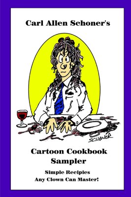 Seller image for Carl Allen Schoner's Cartoon Cookbook Sampler (Paperback or Softback) for sale by BargainBookStores