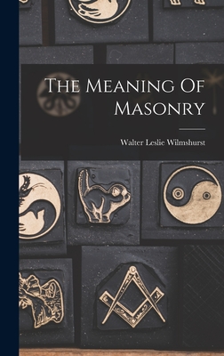 Seller image for The Meaning Of Masonry (Hardback or Cased Book) for sale by BargainBookStores