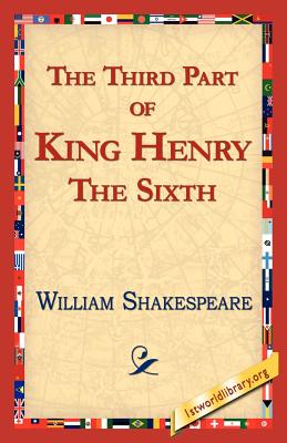 Bild des Verkufers fr The Third Part of King Henry the Sixth (Paperback or Softback) zum Verkauf von BargainBookStores