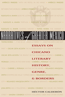 Seller image for Narratives of Greater Mexico: Essays on Chicano Literary History, Genre, and Borders (Paperback or Softback) for sale by BargainBookStores