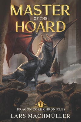 Image du vendeur pour Master of the Hoard: A Reincarnation LitRPG Adventure (Paperback or Softback) mis en vente par BargainBookStores