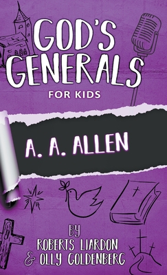 Bild des Verkufers fr God's Generals for Kids-Volume 12: A. A. Allen (Hardback or Cased Book) zum Verkauf von BargainBookStores