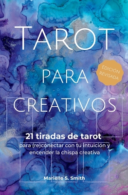 Seller image for Tarot para creativos: 21 tiradas de tarot para (re)conectar con tu intuici�n y encender la chispa creativa (Paperback or Softback) for sale by BargainBookStores