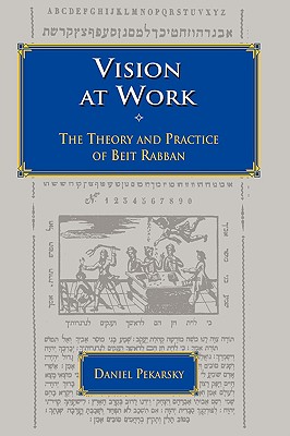 Seller image for Vision at Work: The Theory and Practice of Beit Rabban (Hardback or Cased Book) for sale by BargainBookStores