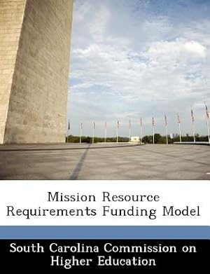 Imagen del vendedor de Mission Resource Requirements Funding Model (Paperback or Softback) a la venta por BargainBookStores
