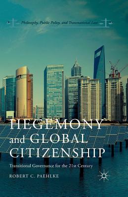 Seller image for Hegemony and Global Citizenship: Transitional Governance for the 21st Century (Paperback or Softback) for sale by BargainBookStores